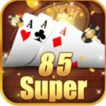 Super 85 Game Pakistan – 2025 Teen Patti earning app with real cash rewards and instant withdrawals.